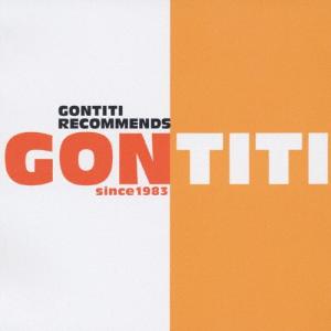 Gontiti Recommends Gontiti/GONTITI[CD]【返品種別A】