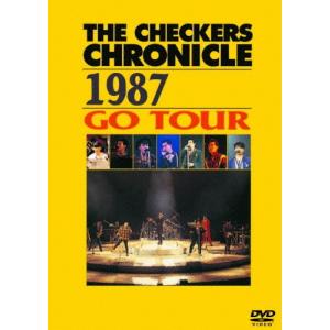 THE CHECKERS CHRONICLE 1987 GO TOUR【廉価版】/チェッカーズ[DVD]【返品種別A】｜joshin-cddvd