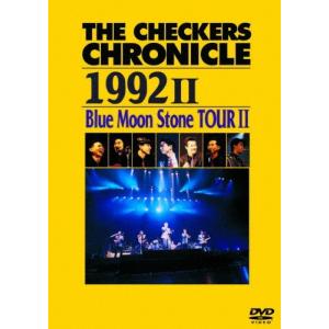 THE CHECKERS CHRONICLE 1992 II Blue Moon Stone TOUR II【廉価版】/チェッカーズ[DVD]【返品種別A】｜joshin-cddvd