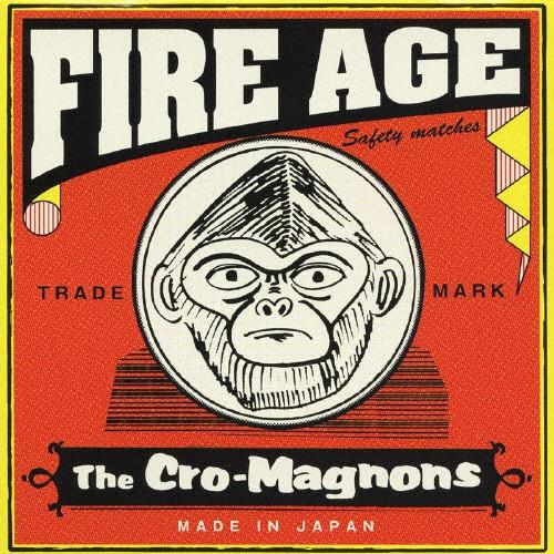 FIRE AGE/ザ・クロマニヨンズ[CD]通常盤【返品種別A】