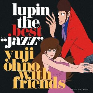 LUPIN THE BEST“JAZZ"/大野雄二 with フレンズ[Blu-specCD]【返品種別A】