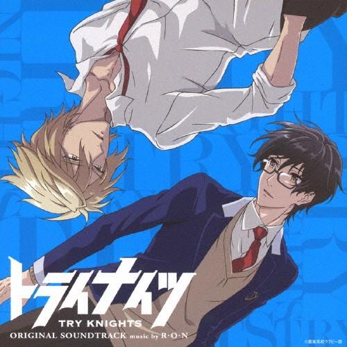 アニメ「トライナイツ」オリジナル・サウンドトラック/R・O・N[CD]【返品種別A】