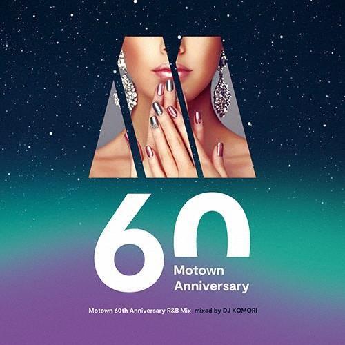 Motown 60th Anniversary R＆B Mix mixed by DJ KOMORI...