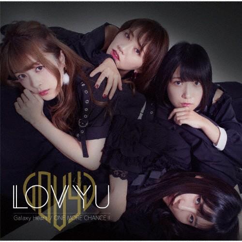 Galaxy Heart/ONE MORE CHANCE!/LOVYU[CD]通常盤【返品種別A】