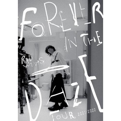 FOREVER IN THE DAZE TOUR 2021-2022【DVD】/RADWIMPS[D...