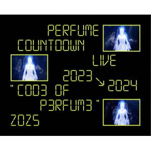 [枚数限定][限定版][先着特典付]Perfume Countdown Live 2023→2024“COD3 OF P3RFUM3"ZOZ5(初回限定盤)/Perfume[Blu-ray]【返品種別A】｜joshin-cddvd