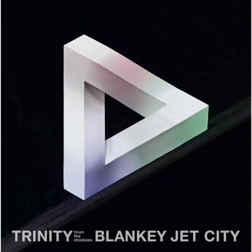 TRINITY from the shadows/BLANKEY JET CITY[SHM-CD]【...