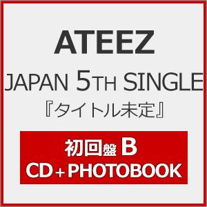 枚数限定][限定盤]ATEEZ JAPAN 5TH SINGLE『タイトル未定』(初回盤B