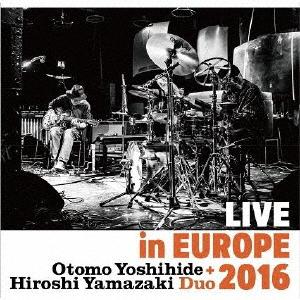 Live in Europe 2016/大友良英+山崎比呂志デュオ[CD]【返品種別A】｜joshin-cddvd