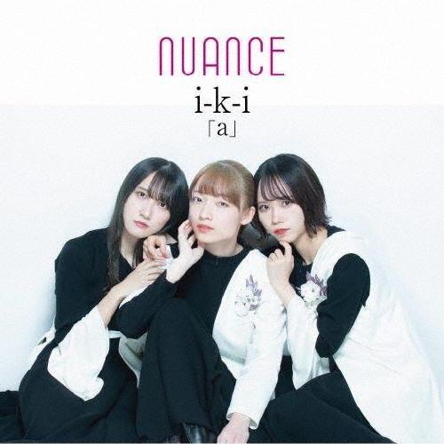 i-k-i a/nuance[CD]【返品種別A】