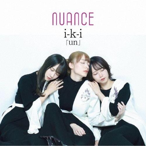 i-k-i un/nuance[CD]【返品種別A】