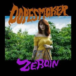 Zeroin/ドープ スモーカー