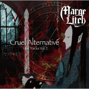 Cruel Alternative 〜 Live Tracks Vol.2/Marge Litch[CD]【返品種別A】｜joshin-cddvd