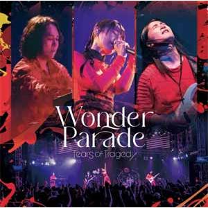 Wonder Parade/TEARS OF TRAGEDY[CD]【返品種別A】
