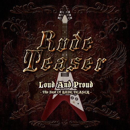 Loud And Proud - The Best Of RUDE TEASER/RUDE TEAS...