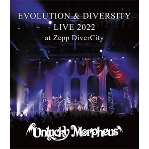 EVOLUTION ＆ DIVERSITY LIVE 2022 at Zepp DiverCity Blu-ray/Unlucky