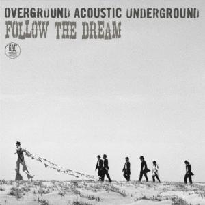 FOLLOW THE DREAM/OVERGROUND ACOUSTIC UNDERGROUND[CD]通常盤【返品種別A】｜joshin-cddvd