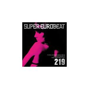 スーパーユーロビート VOL.219/オムニバス[CD]【返品種別A】｜joshin-cddvd