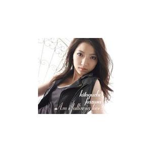 Am I Fallin'in Love?/北口和沙[CD]【返品種別A】