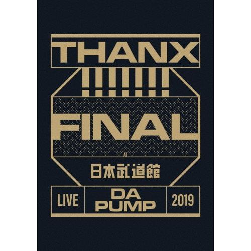 LIVE DA PUMP 2019 THANX!!!!!!! FINAL at 日本武道館(Blu-...
