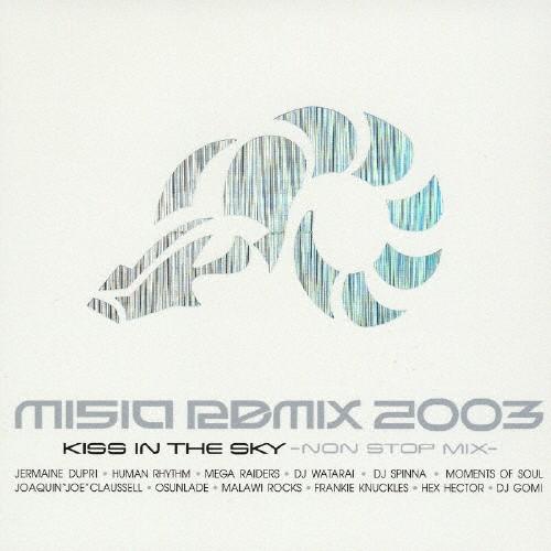 MISIA REMIX 2003 KISS IN THE SKY NON STOP MIX/MISI...