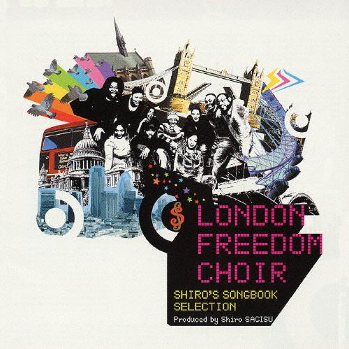 LONDON FREEDOM CHOIR SHIRO'S SONGBOOK SELECTION/Sh...
