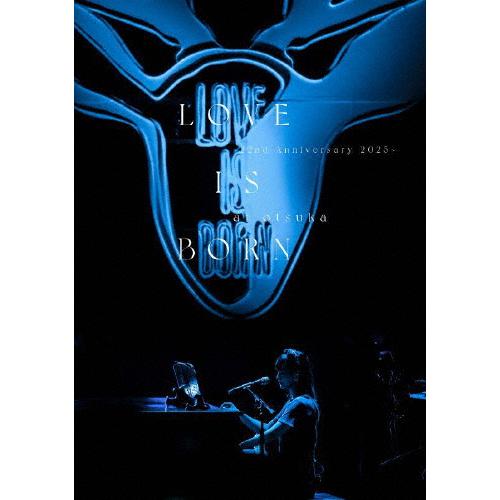 LOVE IS BORN 〜22nd Anniversary 2025〜/大塚愛[Blu-ray]【...