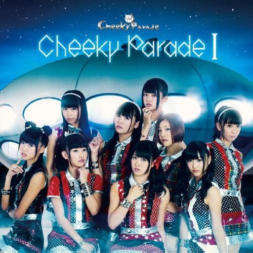 Cheeky Parade I(DVD付)/Cheeky Parade[CD+DVD]通常盤【返品種...