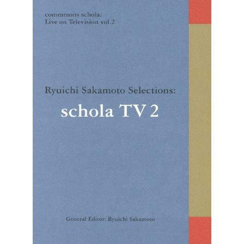 commmons schola: Live on Television vol.2 Ryuichi ...