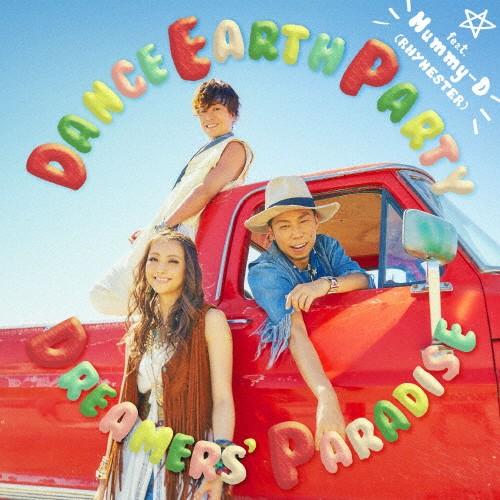 DREAMERS&apos;PARADISE/DANCE EARTH PARTY feat.Mummy-D(R...