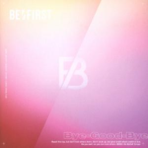 [枚数限定][限定盤]Bye-Good-Bye(初回生産限定盤)/BE:FIRST[CD]【返品種別A】