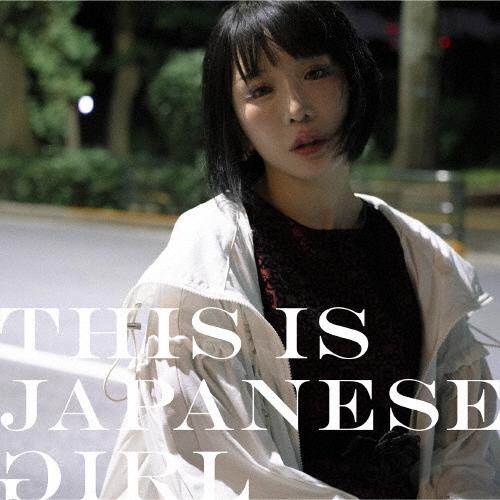 THIS IS JAPANESE GIRL(夜盤)/大森靖子[CD+DVD]通常盤【返品種別A】