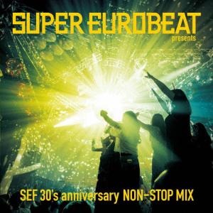 SUPER EUROBEAT presents SEF 30's anniversary NON-STOP MIX/オムニバス[CD]【返品種別A】｜Joshin web CDDVD Yahoo!店