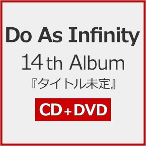 [先着特典付]Do As Infinity 14th Album『タイトル未定』【CD+DVD】/D...