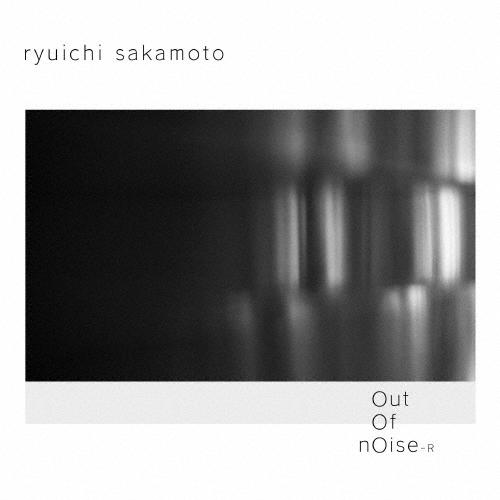 out of noise - R/坂本龍一[CD]【返品種別A】