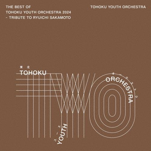The Best of Tohoku Youth Orchestra 2024-Tribute to...