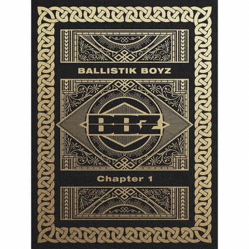 [枚数限定][限定盤]Chapter 1(初回生産限定/DVD付)/BALLISTIK BOYZ f...