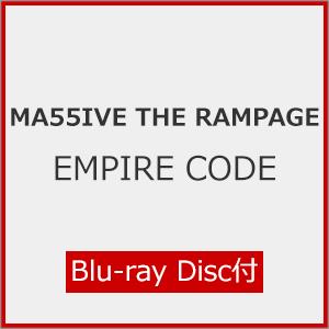 EMPIRE CODE(Blu-ray Disc付)/MA55IVE THE RAMPAGE[CD+...