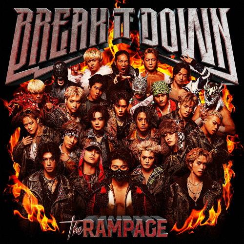 BREAK IT DOWN【CD+Blu-ray】/THE RAMPAGE from EXILE T...