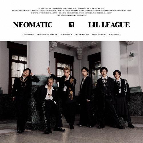 NEOMATIC【CD】/LIL LEAGUE from EXILE TRIBE[CD]【返品種別A...