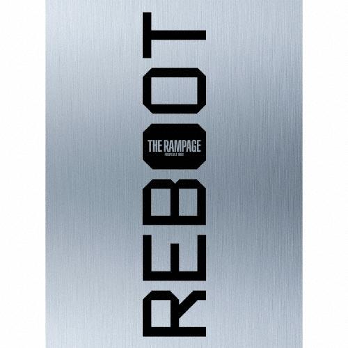 [旧譜キャンペーン特典付]REBOOT 豪華盤【3CD+2DVD】/THE RAMPAGE from...