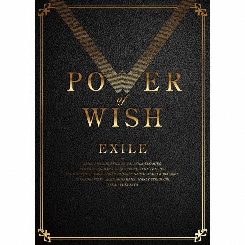 [枚数限定][限定盤]POWER OF WISH(初回生産限定盤)【CD+3Blu-ray】/EXI...