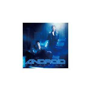 ANDROID/東方神起[CD]通常盤【返品種別A】