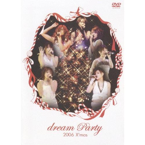 dream Party 2006 X&apos;mas/dream[DVD]【返品種別A】