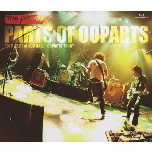 PARTS OF OOPARTS/the pillows[Blu-ray]【返品種別A】