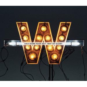 AAA DOME TOUR 2017-WAY OF GLORY-/AAA