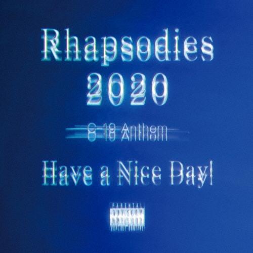 Rhapsodies 2020/Have a Nice Day![CD+Blu-ray]【返品種別A...