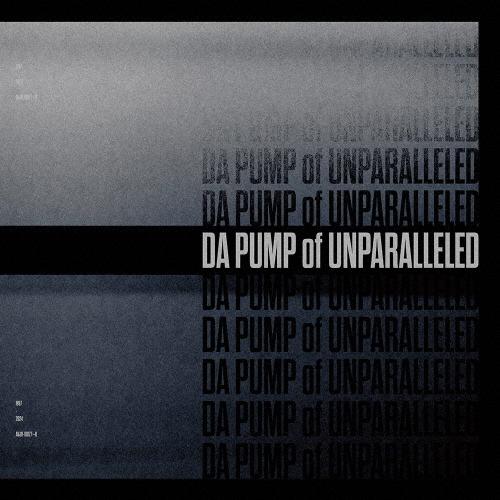 [枚数限定][限定]DA PUMP of UNPARALLELED(初回生産限定)【アナログ盤】/D...