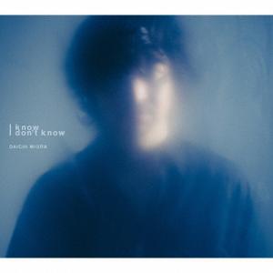 I know I don't know【CD+Blu-ray】/三浦大知[CD+Blu-ray]【返品種別A】