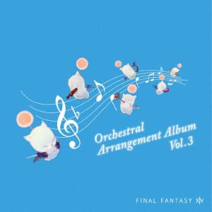 FINAL FANTASY XIV Orchestral Arrangement Album Vol.3/ゲーム・ミュージック[CD]【返品種別A】